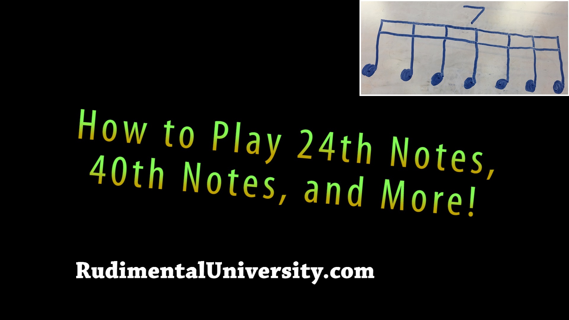 how-to-play-24th-notes-40th-notes-and-more